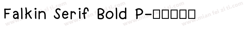 Falkin Serif Bold P字体转换
